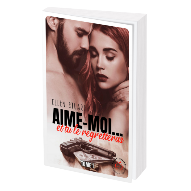 "Aime-moi... et tu le regretteras tome 1"