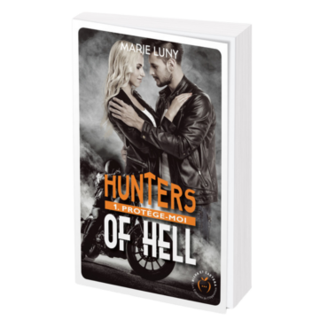 "Hunters of hell tome 1 : Protège-moi"