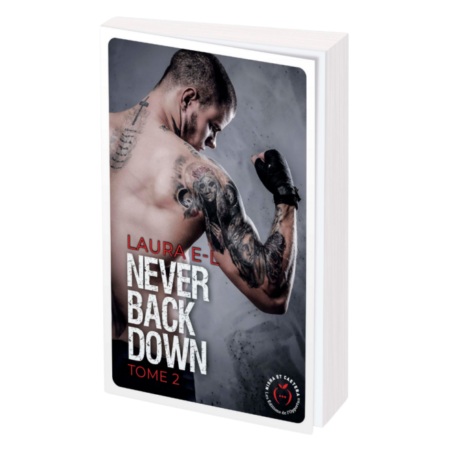 "Never Back Down tome 2"